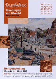 750343 Affiche van de tentoonstelling De getekende stad : tekeningen van Utrecht uit de 20e eeuw in Het Utrechts ...